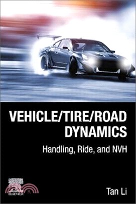 Vehicle/Tire/Road Dynamics: Handling, Ride, and Nvh
