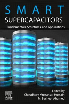 Smart Supercapacitors：Fundamentals, Structures, and Applications