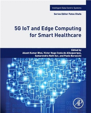 5G IoT and Edge Computing for Smart Healthcare