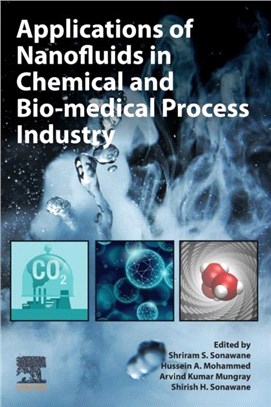 Applications of Nanofluids in Chemical and Bio-medical Process Industry