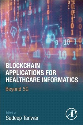 Blockchain Applications for Healthcare Informatics：Beyond 5G
