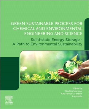 Green Sustainable Process for Chemical and Environmental Engineering and Science：Solid-State Energy Storage A Path to Environmental Sustainability