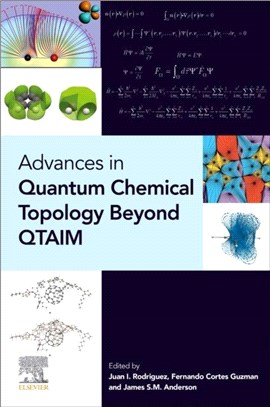 Advances in Quantum Chemical Topology Beyond QTAIM