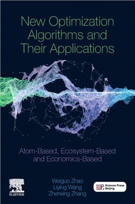 New Optimization Algorithms and its Applications：Atom-Based, Ecosystem-Based and Economics-Based