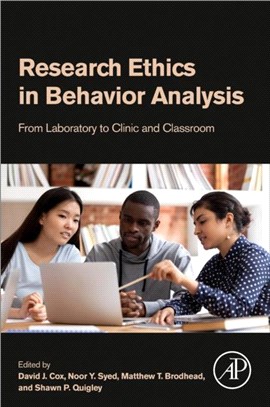 Research Ethics in Behavior Analysis：From Laboratory to Clinic and Classroom