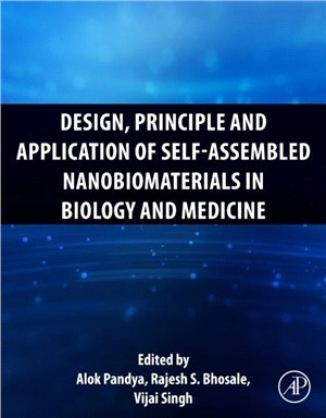 Design, Principle and Application of Self-Assembled Nanobiomaterials in Biology and Medicine