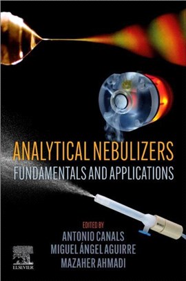 Analytical Nebulizers：Fundamentals and Applications