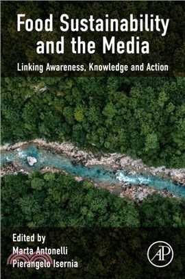 Food Sustainability and the Media：Linking Awareness, Knowledge and Action