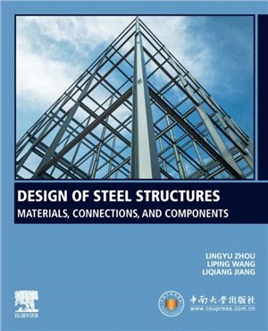 Design of Steel Structures：Materials, Connections, and Components