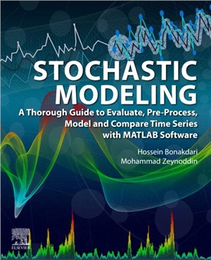Stochastic Modeling：A Thorough Guide to Evaluate, Pre-Process, Model and Compare Time Series with MATLAB Software