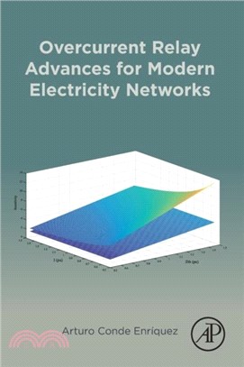 Overcurrent Relay Advances for Modern Electricity Networks