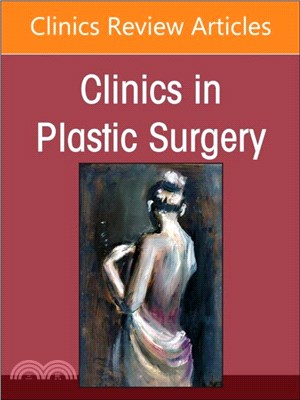 Breast Reconstruction, An Issue of Clinics in Plastic Surgery