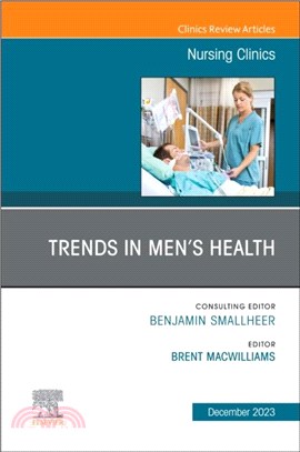 Trends in Men's Health, An Issue of Nursing Clinics