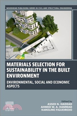 Materials Selection for Sustainability in the Built Environment：Environmental, Social and Economic Aspects