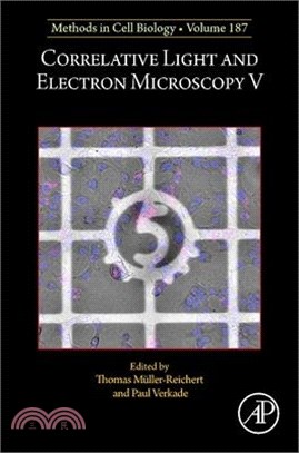 Correlative Light and Electron Microscopy V: Volume 187