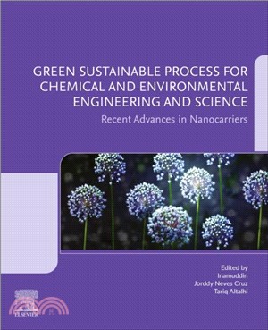 Green Sustainable Process for Chemical and Environmental Engineering and Science：Recent Advances in Nanocarriers
