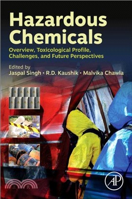 Hazardous Chemicals：Overview, Toxicological Profile, Challenges, and Future Perspectives