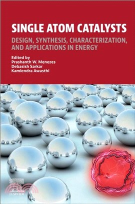 Single Atom Catalysts：Design, Synthesis, Characterization, and Applications in Energy