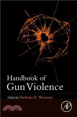 Handbook of Gun Violence