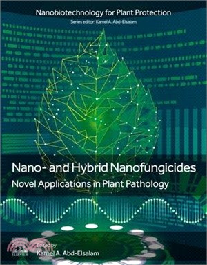 Nano- And Nanohybrid Fungicides: Novel Applications in Plant Pathology