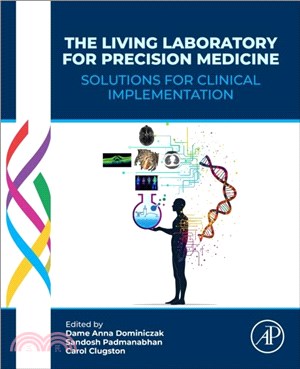 The Living Laboratory for Precision Medicine：Solutions for Clinical Implementation