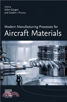 Modern Manufacturing Processes for Aircraft Materials