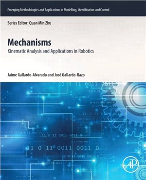 Mechanisms：Kinematic Analysis and Applications in Robotics
