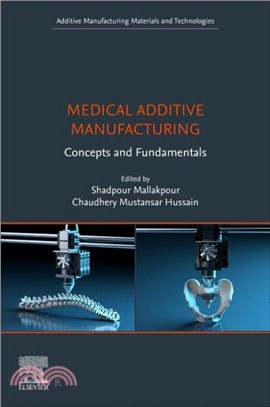 Medical Additive Manufacturing：Concepts and Fundamentals
