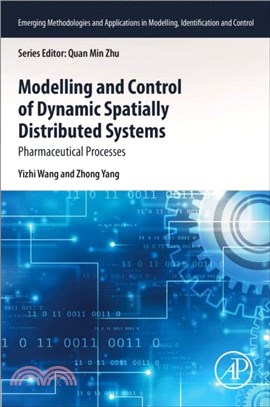 Modelling and Control of Dynamic Spatially Distributed Systems：Pharmaceutical Processes