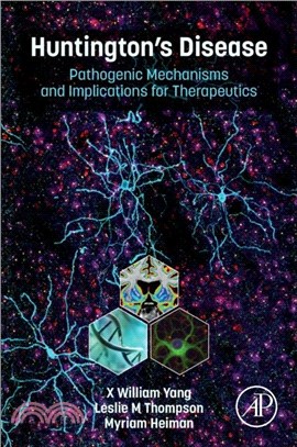 Huntington's Disease：Pathogenic Mechanisms and Implications for Therapeutics