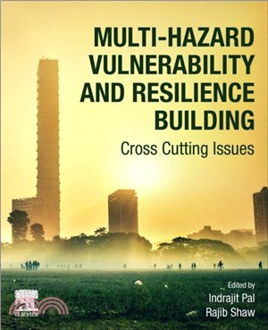 Multi-Hazard Vulnerability and Resilience Building：Cross Cutting Issues