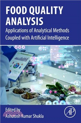 Food Quality Analysis：Applications of Analytical Methods Coupled with Artificial Intelligence