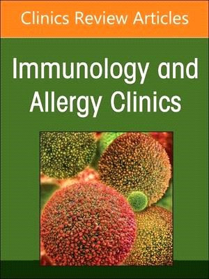Environmental Issues and Allergy, an Issue of Immunology and Allergy Clinics of North America: Volume 42-4
