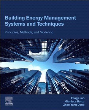 Building Energy Management Systems and Techniques：Principles, Methods, and Modelling