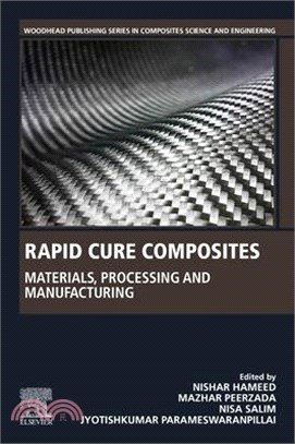 Rapid Cure Composites: Materials, Processing and Manufacturing