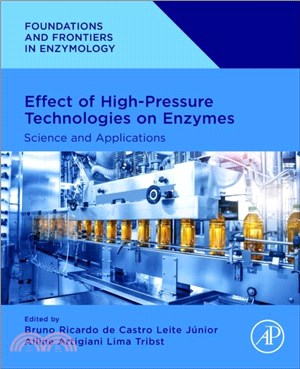 Effect of High-Pressure Technologies on Enzymes：Science and Applications