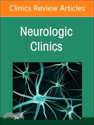 Outpatient Neurology, an Issue of Neurologic Clinics: Volume 41-1