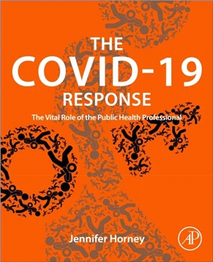 The COVID-19 Response：The Vital Role of the Public Health Professional