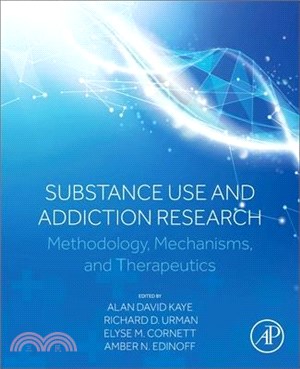 Substance Use and Addiction Research: Methodology, Mechanisms, and Therapeutics