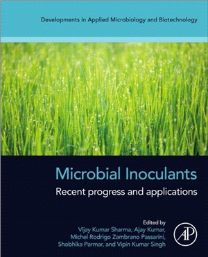 Microbial Inoculants: Recent Progress and Applications