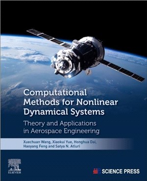 Computational Methods for Nonlinear Dynamical Systems：Theory and Applications in Aerospace Engineering