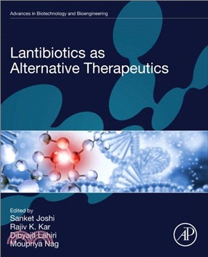 Lantibiotics as Alternative Therapeutics