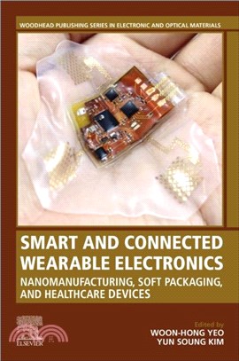 Smart and Connected Wearable Electronics：Nanomanufacturing, Soft Packaging, and Healthcare Devices