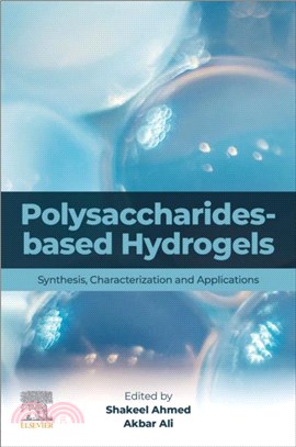 Polysaccharides-Based Hydrogels: Synthesis, Characterization and Applications