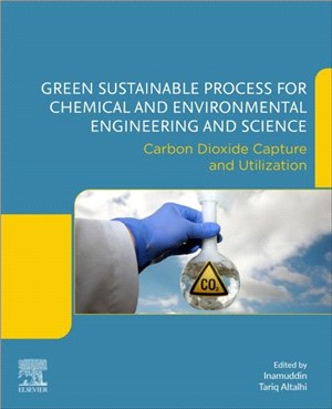 Green Sustainable Process for Chemical and Environmental Engineering and Science：Carbon Dioxide Capture and Utilization