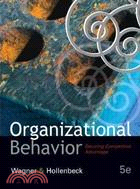 Organizational Behavior: Securing Competitive Advantage