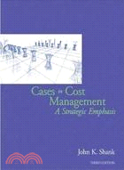 Cases in Cost Management: A Strategic Emphasis