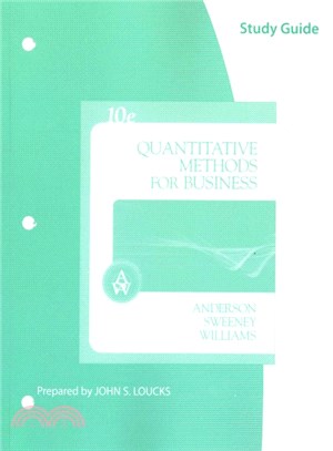 Study Guide for Anderson/Sweeney/williams' Quantitative Methods for Business