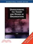 Understanding The Theory And Design Of Organizations