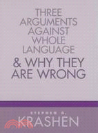 Three Arguments Against Whole Language & Why They Are Wrong